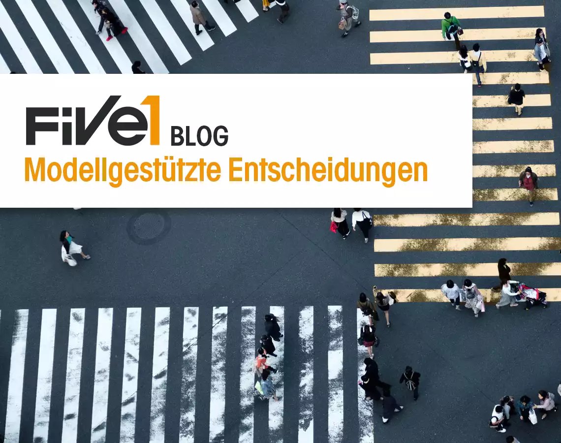 Modellgestützte Entscheidungen